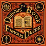 The Dubious Book of Famous Deeds