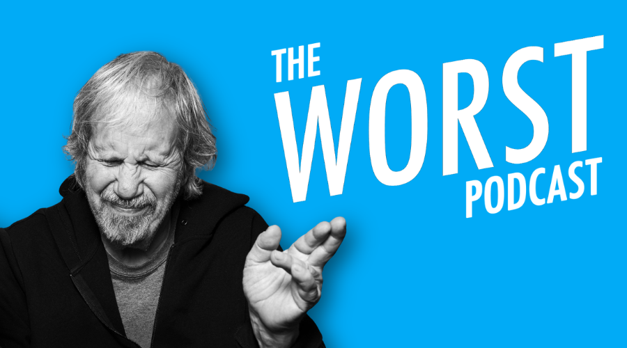 The Worst Podcast