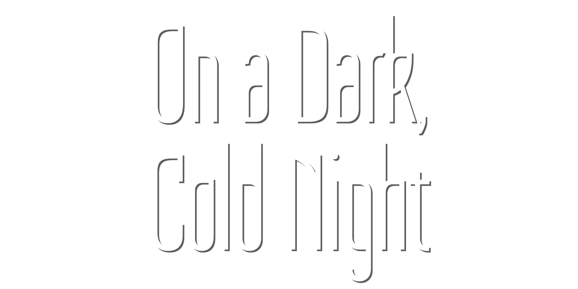 On a Dark, Cold Night
