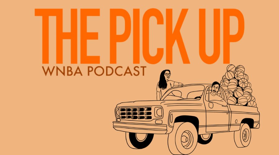 The Pick Up - A WNBA Podcast
