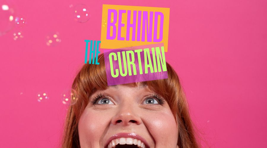 Behind the Curtain: Acting, Auditions & The Entertainment Industry
